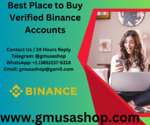 Best Place to Buy Verified Binance Accounts