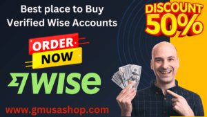 Best place to Buy Verified Wise Accounts