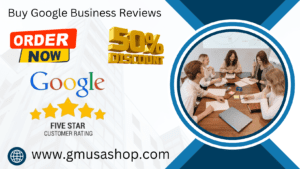 Buy Google Business Reviews