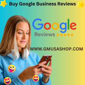 Buy Google Business Reviews