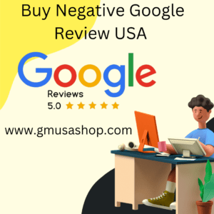 _Buy Negative Google Review USA