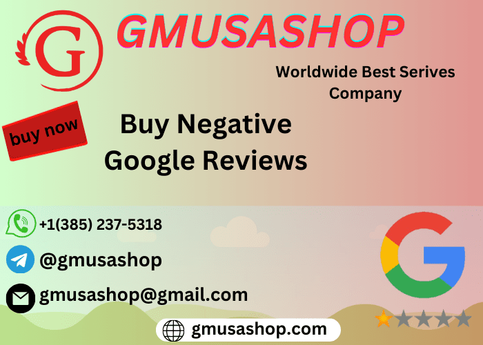 Buy Negative Google Reviews