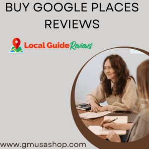 BUY GOOGLE PLACES REVIEWS